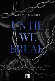 Until We Break. Seria Fircrest. Tom 2