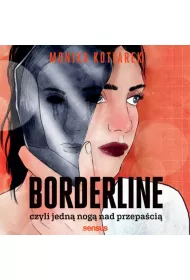 Audiobook Borderline, czyli jedn nog nad przepaci mp3