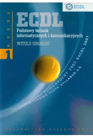 ECDL. Modu� 1. Podstawy technik informatycznych i komunikacyjnych