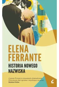 Genialna przyjaci�ka. Tom 2. Historia nowego nazwiska