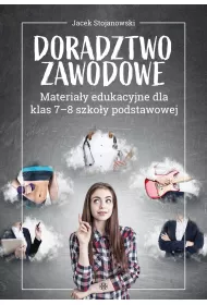 Doradztwo zawodowe Materia�y edukacyjne dla klas 7-8 szko�y podstawowej