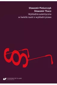 Wykadnia autentyczna w wietle nauki o wykadni..