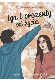 Iga i prezenty od �ycia. Klub muszkieterek