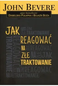 Jak reagowa� na z�e traktowanie