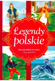 Legendy polskie. Dlaczego Batyk jest sony i inne