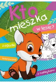 Kto mieszka w lesie?