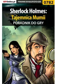 eBook Sherlock Holmes: Tajemnica Mumii - poradnik do gry pdf epub