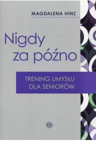 Nigdy nie jest za p�no