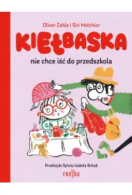 Kiebaska nie chce i do przedszkola