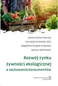 Rozw�j rynku �ywno�ci ekologicznej a zachowania konsument�w