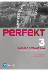Perfekt 3. Ksika nauczyciela + DVD + CD + kod do eDesku. Jzyk niemiecki dla licew i technikw