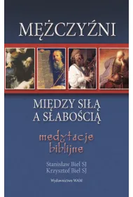 M�czy�ni - mi�dzy si�� a s�abo�ci�
