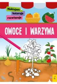 Naklejam, koloruj�, rozwi�zuj�. Owoce i warzywa