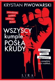 Wszyscy kumple pos�a Krudy