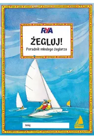 �egluj! Poradnik m�odego �eglarza