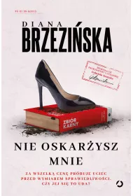 Nie oskarysz mnie. Prokurator Gabriela Sawicka. Tom 6
