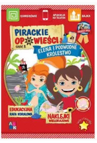 Pirackie opowieci. Cz 3. Elena i podwodne krlestwo