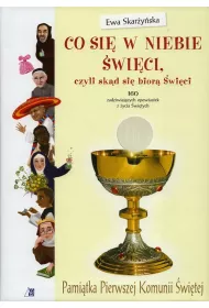 Pami�tka I Komunii �wi�tej - Co si� w niebie �wi�ci