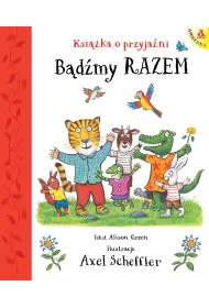 B�d�my razem. Ksi��ka o przyja�ni
