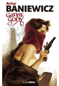 Gadzie gody. Saga o czarokr��cy. Tom 4