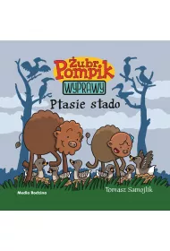 Ptasie stado. �ubr Pompik. Wyprawy. Tom 8