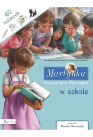 Martynka. Przyjaciele Martynki w szkole. Ksi��ka z nalepkami