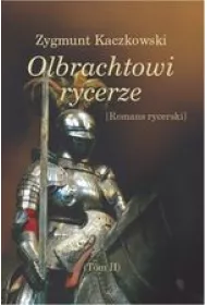 Olbrachtowi rycerze T.II