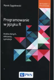 Programowanie w j�zyku R. Analiza danych, obliczenia, symulacje