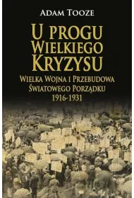 U progu Wielkiego Kryzysu