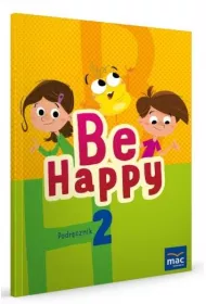 Be Happy! Podr�cznik. Klasa 2