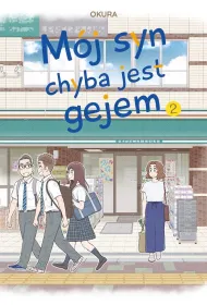 M�j syn chyba jest gejem. Tom 2