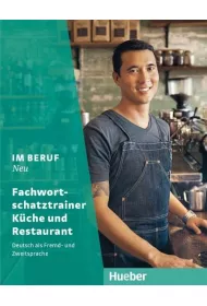 Im Beruf NEU. Fachwortschatztrainer K�che und Restaurant