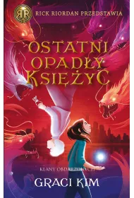 Ostatni opad�y ksi�yc. Klany Obdarzonych. Tom 2