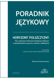 Horyzont polszczyzny. Prace ofiarowane Profesorowi Stanis�awowi Dubiszowi w pi��dziesi�ciolecie Jego pracy naukowej i dydaktycznej