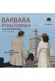 Audiobook Saga BEZ POEGNANIA. Tom 5. Czas darowany nam mp3