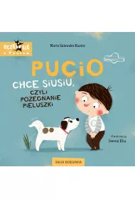 Pucio chce siusiu, czyli po�egnanie pieluszki