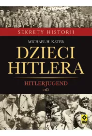 Dzieci Hitlera. Hitlerjugend