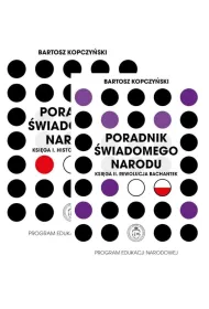 Pakiet Poradnik �wiadomego narodu. Ksi�ga 1 i 2: Historia debilizacji, Rewolucja bachantek