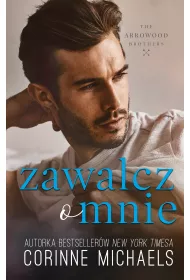 Zawalcz o mnie. The Arrowood Brothers. Tom 2