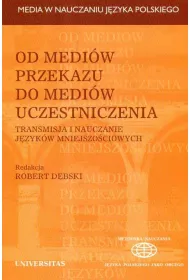 Od medi�w przekazu do medi�w uczestniczenia Transmisja../br/