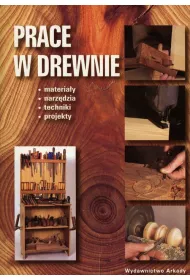 Prace w drewnie