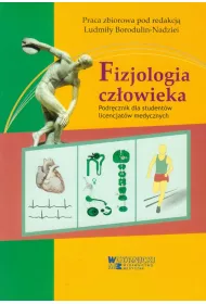 Fizjologia cz�owieka. Podr�cznik dla student�w licencjat�w medycznych