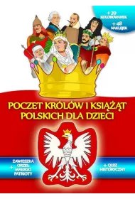 Poczet kr�l�w i ksi���t polskich dla dzieci