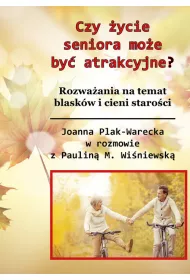 Czy staro�� mo�e by� atrakcyjna? (w.kolorowe)