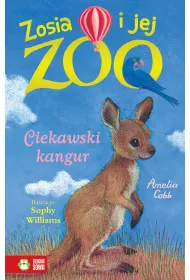 Ciekawski kangur. Zosia i jej zoo