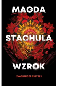 Wzrok. Seria Zwodnicze zmys�y. Tom 1