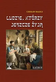 Ludzie, kt�rzy jeszcze �yj�