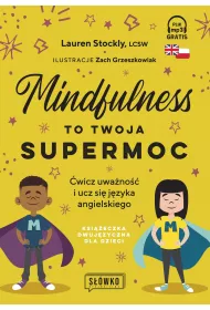Mindfulness to twoja supermoc