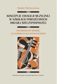 Koncepcje edukacji muzycznej w szko�ach powszechnych Drugiej Rzeczpospolitej