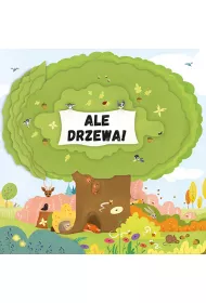 Ale drzewa!